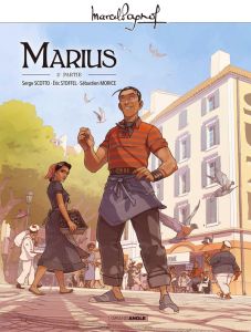 Marius Tome 2 - Scotto S. - Stoffel E. - Morice S. - Pagnol M.