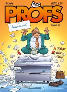 Les Profs Tome 23 : Heure de cool - Léturgie - Erroc - Sti