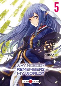 Why Nobody Remembers My World ? Tome 5 - Arikan - Kei Sazane - neco