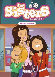 Les sisters - La série TV Tome 38 : Sisters Soldes - Poinot Florane - Cazenove Christophe