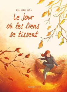 Le jour où... Tome 7 : Le jour où les liens se tissent - Beka - Marko - Maëla