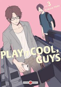 Play it Cool, Guys Tome 3 - Nata Kokone - Lafosse-Marin Aurélie