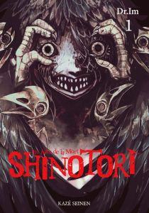 Shinotori Tome 1 : Les ailes de la mort - Dr. Im