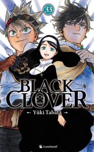 Black Clover Tome 33 : L'Ultime Proclamation - Tabata Yûki