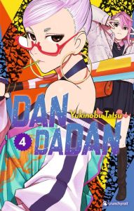 Dandadan Tome 4 - Tatsu Yukinobu - Chollet Sylvain