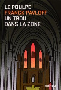 Un trou dans la zone - Pavloff Franck