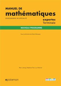 Manuel de mathématiques expertes Tle. Enseignement de spécialité, Edition 2020 - Monasse Denis - Lelong Marc - Piat Stéphane - Vill