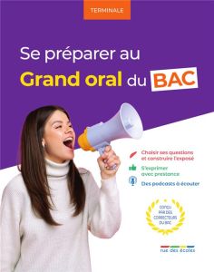 Se préparer au grand oral du bac Tle. Edition 2024 - Grainger Glen - Touzé Sophie