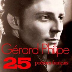 Les 25 plus beaux poèmes français - Philipe Gérard - Casarès Maria