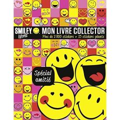 Smiley World. Mon livre collector spécial amitié - SMILEYWORLD