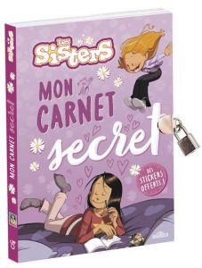 Mon carnet secret les Sisters. Des stickers offerts ! - BAMBOO EDITION