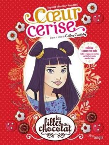 Les filles au chocolat Tome 1 : Coeur cerise. Edition collector Noël - Grisseaux Véronique - Merli Anne