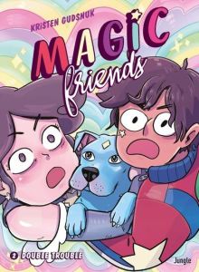 Magic Friends Tome 2 : Double trouble - Gudsnuk Kristen