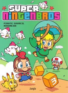 Super Nintenbros Tome 3 - Pirate Sourcil - Nikoneda