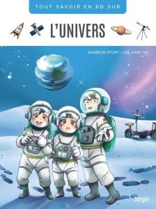 Tout savoir en BD sur : L'univers - BOMBOM STORY