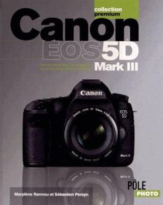 Canon EOS 5D Mark III - Rannou Marylène - Persyn Sébastien