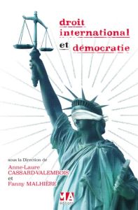 Droit International et démocratie. Journée d'études décentralisée de l'AFDC, Dijon - 20 septembre 20 - Cassard-Valembois Anne-Laure - Malhière Fanny