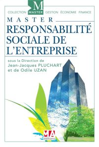 Responsabilité sociale de l'entreprise. Etudes de cas, Edition 2016 - Pluchart Jean-Jacques - Uzan Odile