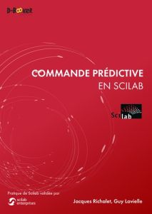 COMMANDE PREDICTIVE EN SCILAB - Richalet Jacques - Lavielle Guy