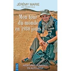 Mon tour du monde en 1980 jours - Marie Jérémy - Veille Frédéric