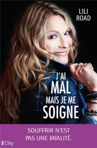 Je suis malade mais je me soigne - Road Lili