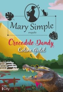 Mary Simple enquête/02/Crocodile dandy - Gatel Coline