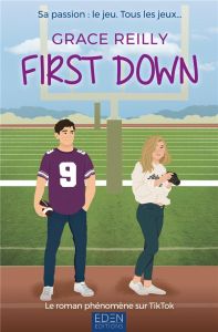 Beyond the game. Tome 1, First down - Reilly Grace