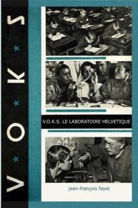 Voks. Le laboratoire helvétique - Fayet Jean-François