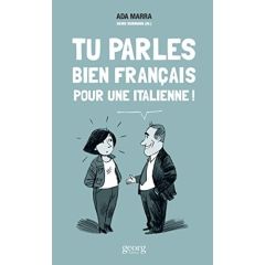 Tu parles bien français pour une Italienne ! - Marra Ada - Kormann Denis