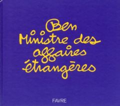 Ben "Ministre des affaires étrangères" - VAUTIER BEN