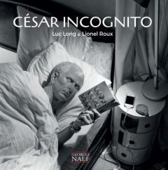 César incognito - Long Luc - Roux Lionel