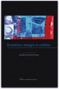 Frontières, marges et confins - Alexandre-Garner Corinne