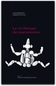 La vie filmique des marionnettes - Schifano Laurence - Eruli Brunella - Molia Françoi