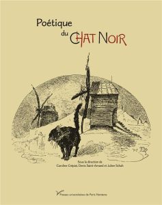 Poétique du Chat Noir (1882-1897) - Crépiat Caroline - Saint-Amand Denis - Schuh Julie