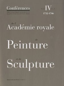 Conférences de l'Académie royale de Peinture et de Sculpture - Lichtenstein Jacqueline, Michel Christian, Collect