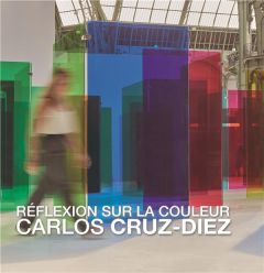 Réflexion sur la couleur. Edition actualisée - Cruz-Diez Carlos - Cruz delgado Adriana - Place Pi