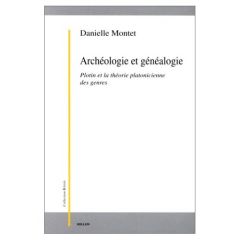 Archéologie et généalogie. Plotin et la théorie platonicienne des genres - Montet Danielle