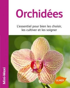 Orchidées. L'essentiel pour bien les choisir, les cultiver et les soigner - Röllke Lutz - Cuzenic Stephan