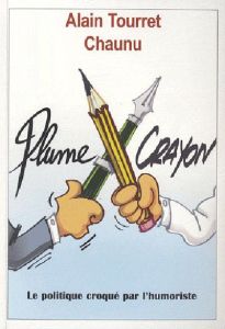 Plume contre crayon ! - Chaunu Emmanuel - Tourret Alain