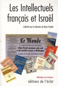 Les intellectuels français et Israël - Charbit Denis