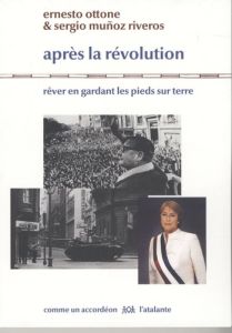 Après la révolution - Ottone Ernesto - Muñoz Sergio - Rouquié Alain - De