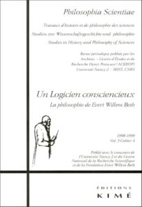 Philosophia Scientiae Volume 3 N° 4/1998-1999 : La philosophie de Evert Willem Beth. Actes du Colloq - Heinzmann Gerhard