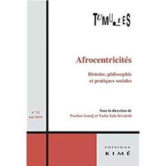 Tumultes N° 52, mai 2019 : Afrocentricites. Histoire, philosophie et pratiques sociales - Guedj Pauline - Kisukidi Nadia Yala