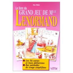 Le livre du Grand jeu de Mlle Lenormand - Didier Jean