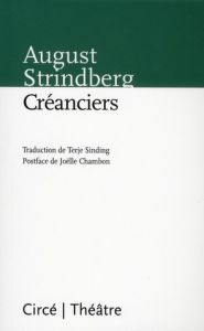 Créanciers - Strindberg August - Sinding Terje - Chambon Joëlle