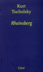 Rheinsberg. Un livre d'images pour les amoureux - Tucholsky Kurt - Maillard Claude