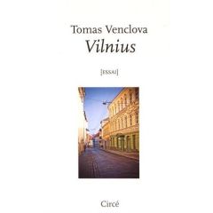 Vilnius. Une ville en Europe - Venclova Tomas - Cabaret André