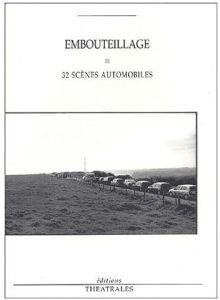 Embouteillage. 32 scènes automobiles - Raynaud de Lage Christophe - Liégeois Anne-Laure