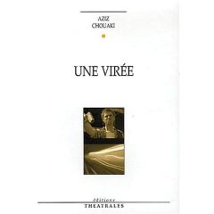 Une virée - Chouaki Aziz