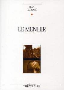 Le Menhir - Cagnard Jean